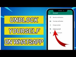 Unblock Yourself On WhatsApp