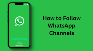 How to Find and Follow WhatsApp Channels